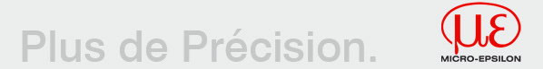 Plus de précisions - MICRO-EPSILON